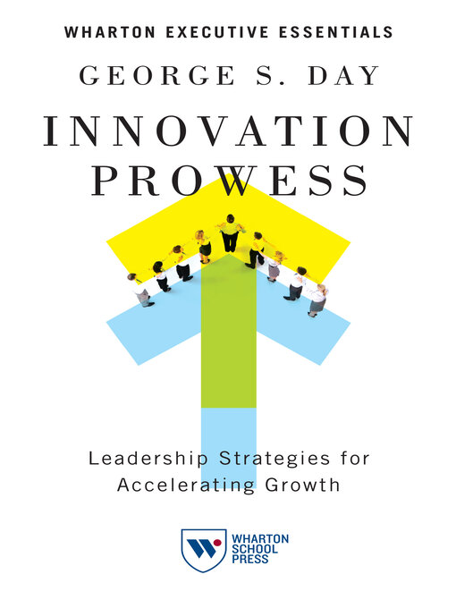 Title details for Innovation Prowess by George S. Day - Available